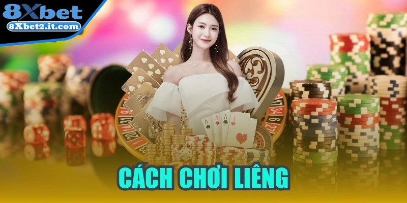 Cách chơi liêng - Chia sẻ những chiến thuật đỉnh cao 