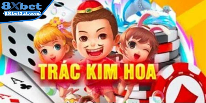 Cách chơi Trác Kim Hoa ứng biến linh hoạt 