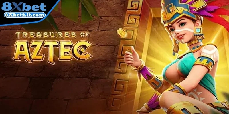 Thử sức cùng Kho báu Aztec